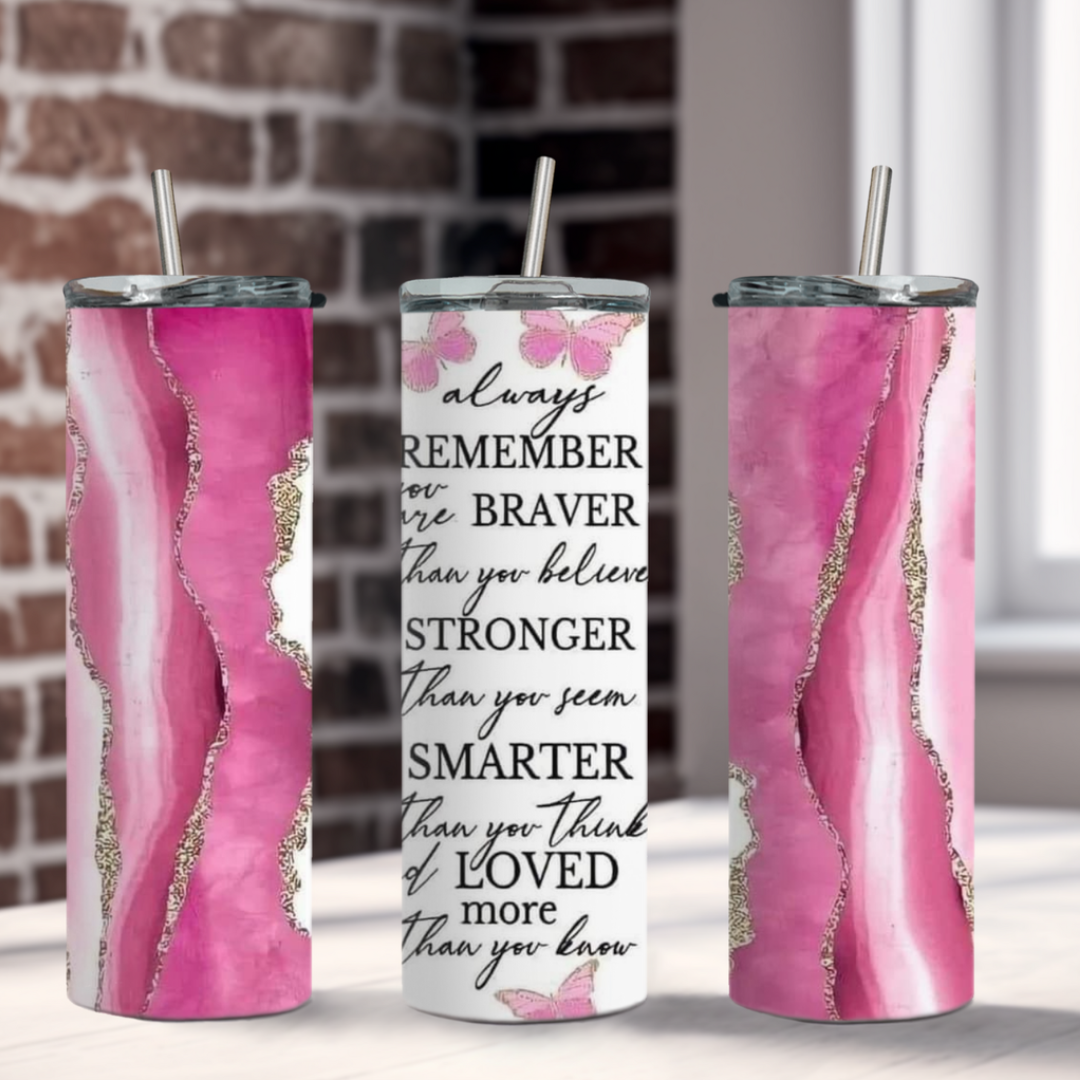 Always Remember You Are Braver Tumbler