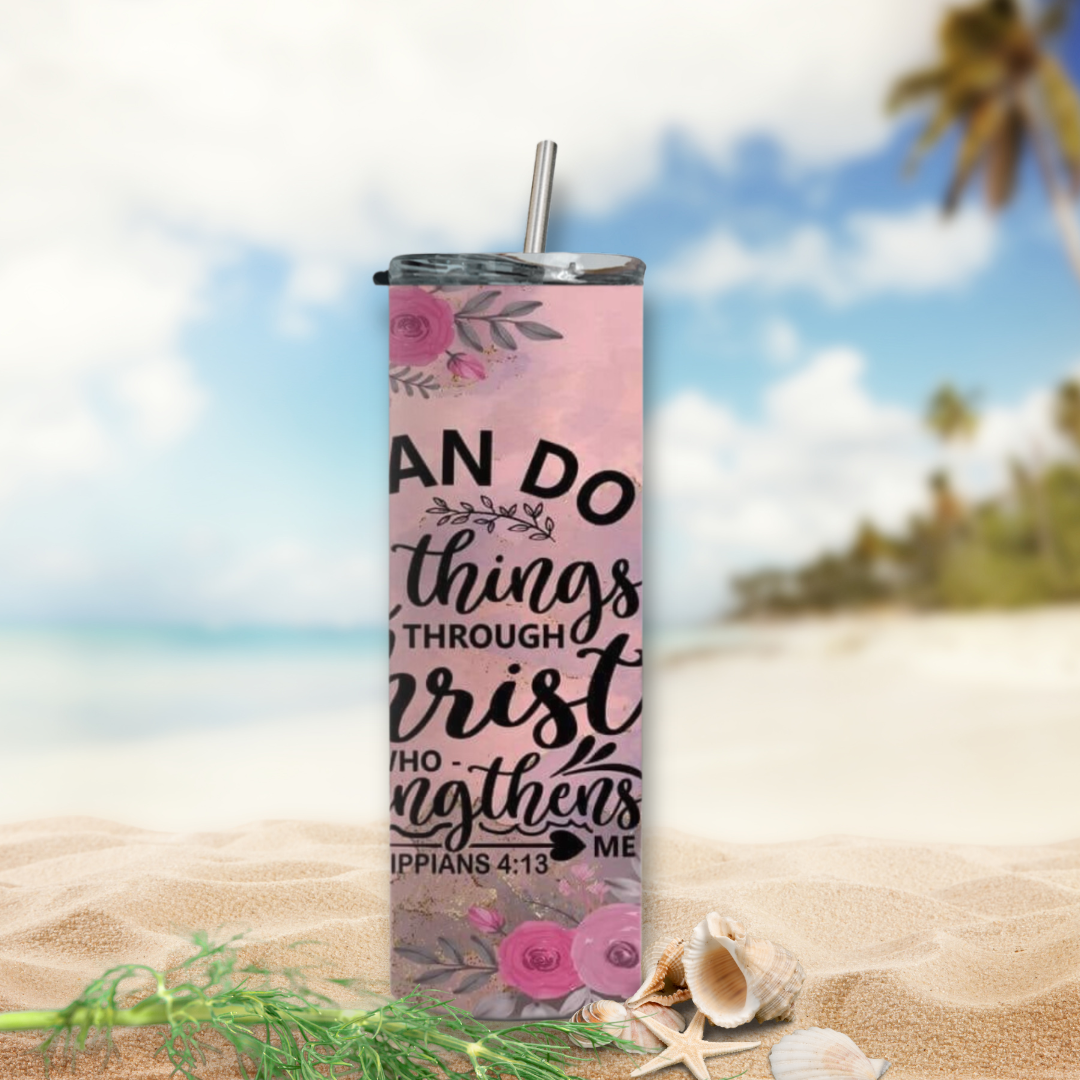 I can do all Things through Christ Tumbler