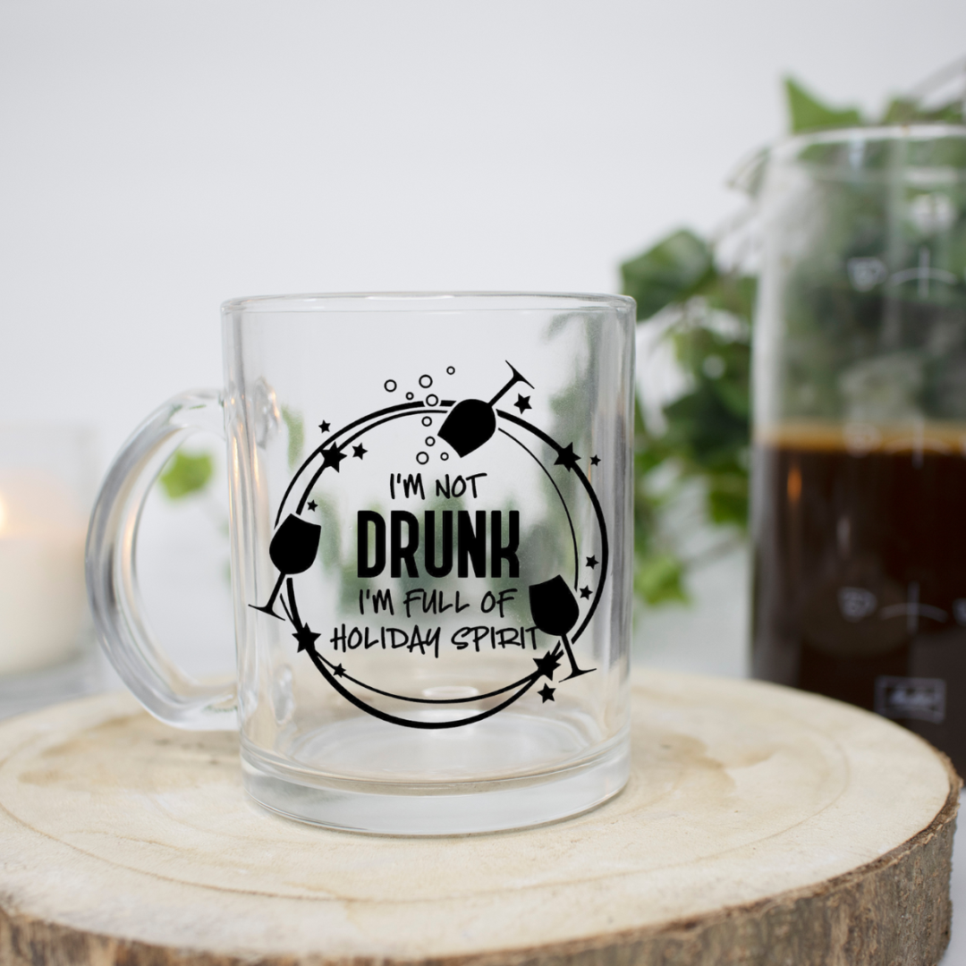 I'm Not Drunk 11 - Ounce Clear Mug