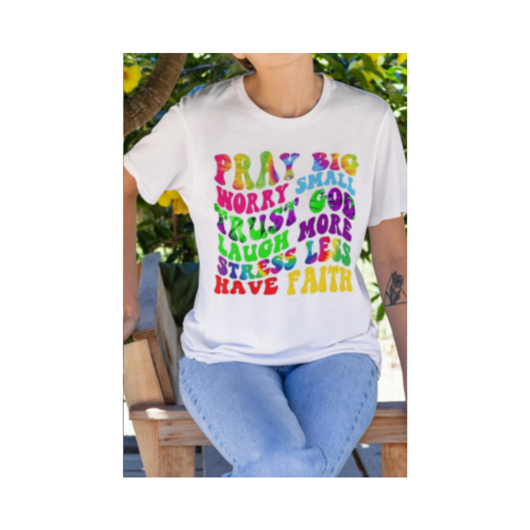Women's Graphic Tee Pray Big Pray Small Tshirt