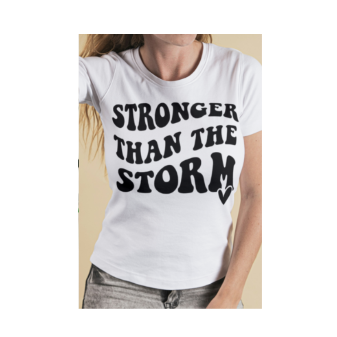 Women's Graphic Tee Stronger than the Storm T-Shirt