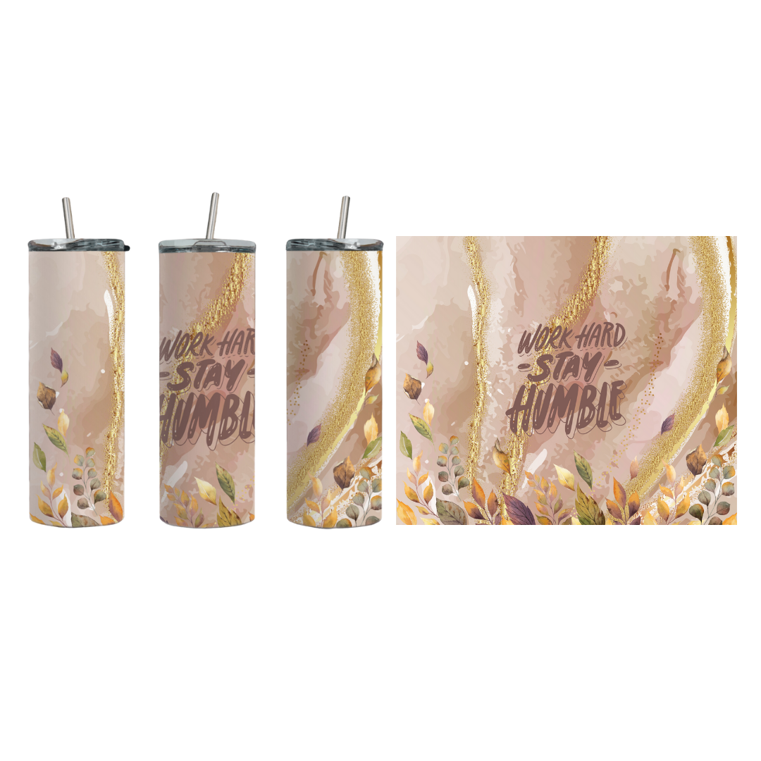 Work Hard Stay Humble Skinny Tumbler Wrap