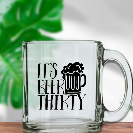 Beer Thirty Clear Mug