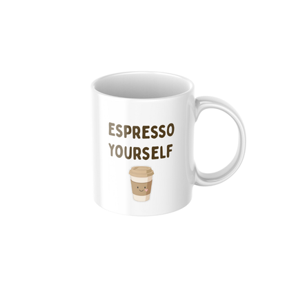 “Espresso Yourself” 11 oz Ceramic Mug – Funny Coffee Quote Gift
