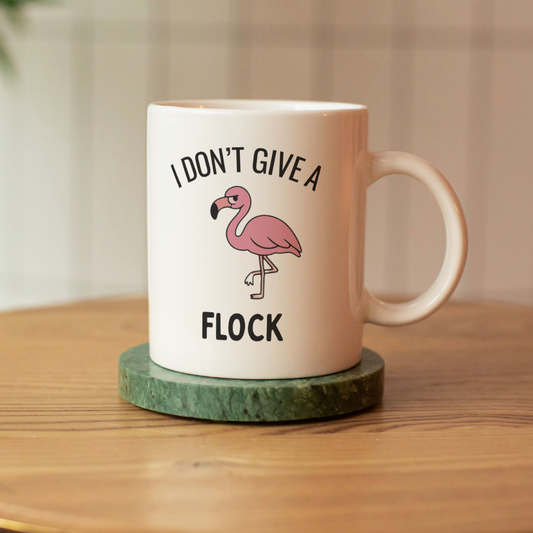 Funny Flamingo Mug – “I Don’t Give a Flock” 11oz Ceramic Coffee Cup