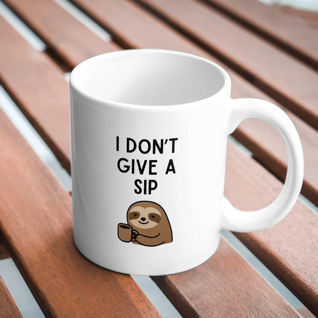 I Don’t Give a Sip Funny Sloth 11oz Ceramic Mug