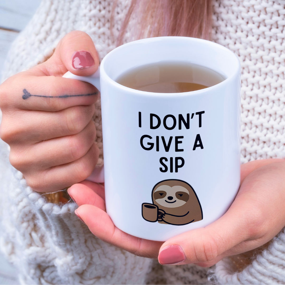 I Don’t Give a Sip Funny Sloth 11oz Ceramic Mug
