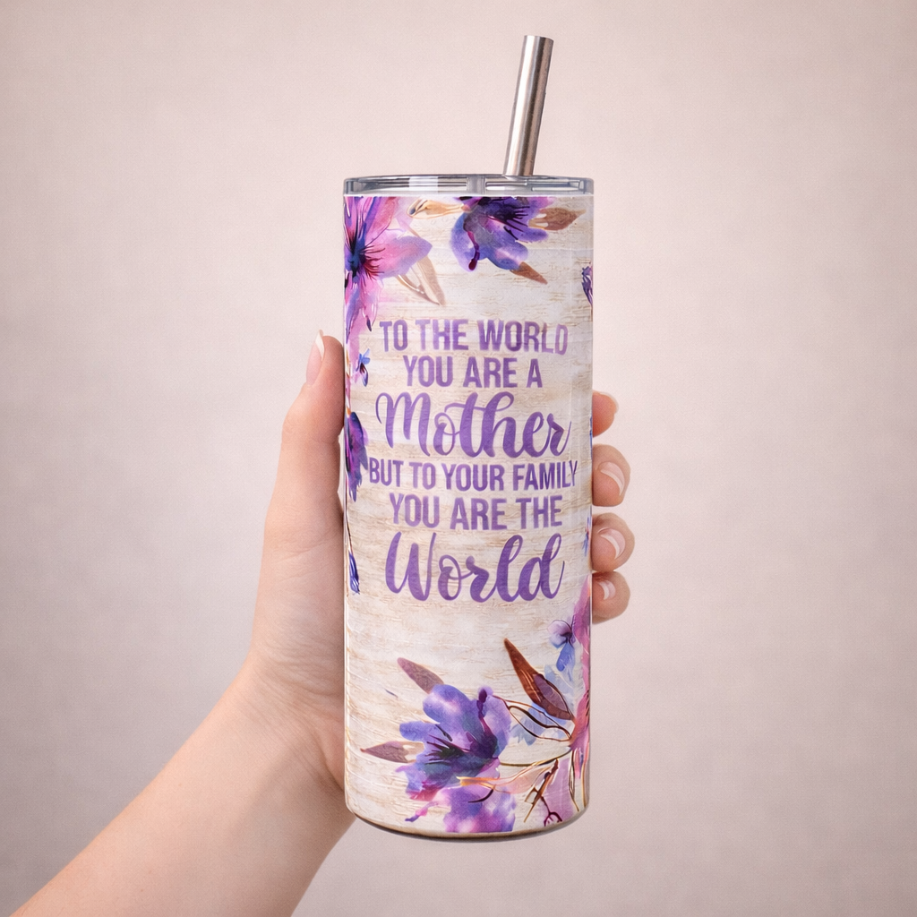 floral mom tumbler with quote to the world you are a mother but to your family you are the world 20oz stainless steel tumbler