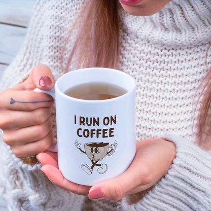 "I Run on Coffee” 11 oz Ceramic Mug – Funny Coffee Lover Gift