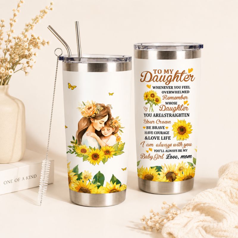 To My Daughter Sunflower 20oz Stainless Steel Tumbler – Heartfelt Gift from Mom